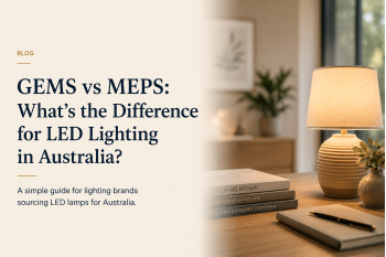 GEMS vs MEPS: What's the Difference for LED Lighting in Australia?